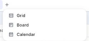 เมนูเพิ่มมุมมองที่มี Grid, Board และ Calendar