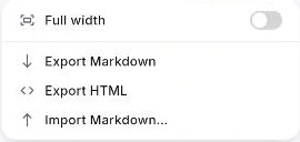 เมนู ⋯ ของหน้า: สวิตช์ Full width, Export Markdown, Export HTML และ Import Markdown