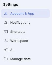 The Settings left nav: Account and App, Notifications, Shortcuts, Workspace, AI and Manage data.